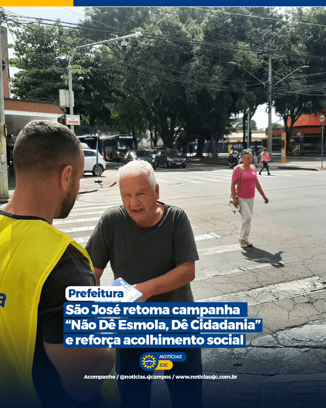 São José retoma campanha “Não Dê Esmola, Dê Cidadania” e reforça acolhimento social