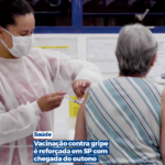 Vacinação contra gripe é reforçada em SP com chegada do outono