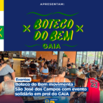 Boteco do Bem movimenta São José dos Campos com evento solidário em prol do GAIA