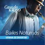 Bailes Noturnos nas Casas do Idoso animam maio em São José